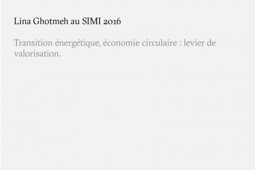 Conférence. Economie Circulaire SIMI 2016 Lina Ghotmeh — Architecture textenews2