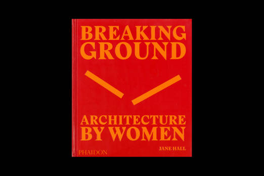 Publication. “Breaking Ground: Architecture by Women” de Phaidon. Lina Ghotmeh — Architecture Phaidon_News