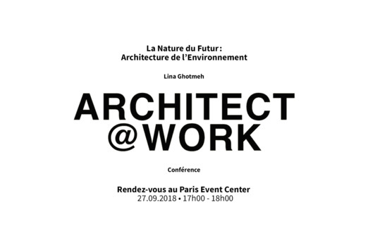 Lecture at ARCHITECT@WORK Paris Lina Ghotmeh — Architecture ARCH@WORK_poster